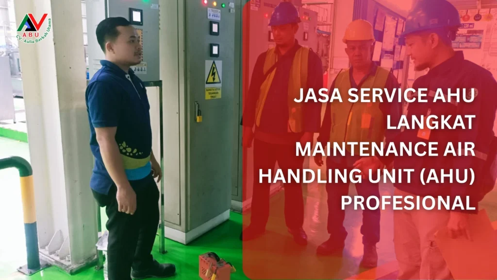 service AHU (Air Handling Unit) medan