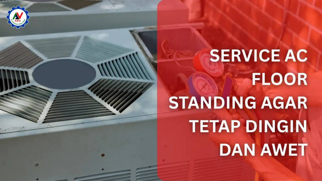service ac floor standing medan