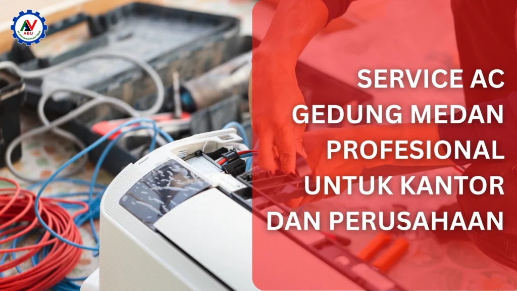 service AC gedung Medan