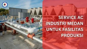 service ac industri medan